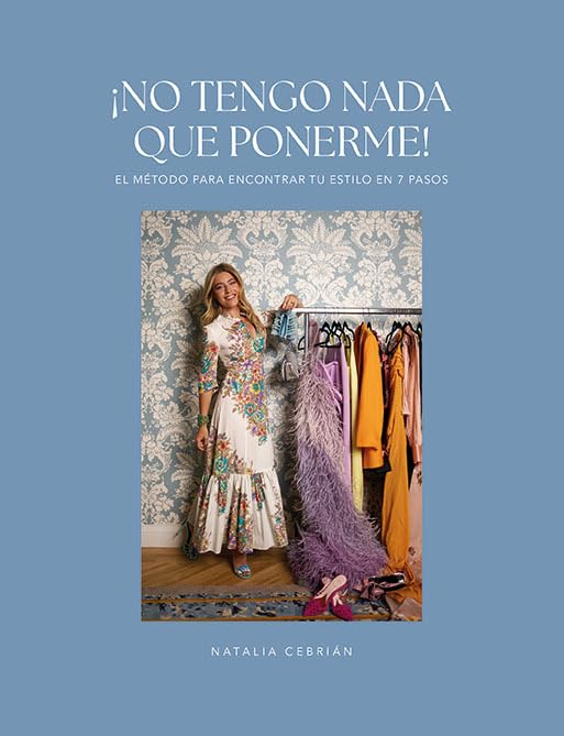 Libro: NO TENGO NADA QUE PONERME: El método para encontrar tu estilo en 7 pasos