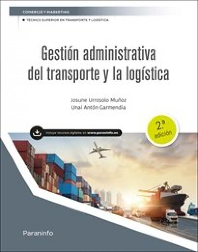 Libro: Gestión administrativa del transporte y la logistica (Comercio y Marketing)
