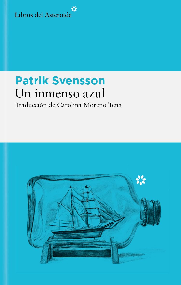 Un inmenso azul: El mar, el abismo y la curiosidad humana: 316 (Libros del Asteroide)