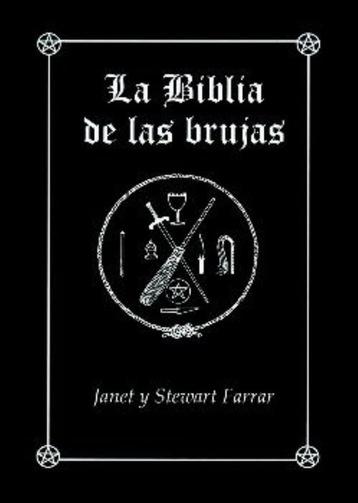 Libro: La Biblia de las brujas. Obra completa rústica: Manual completo para la práctica de la brujería