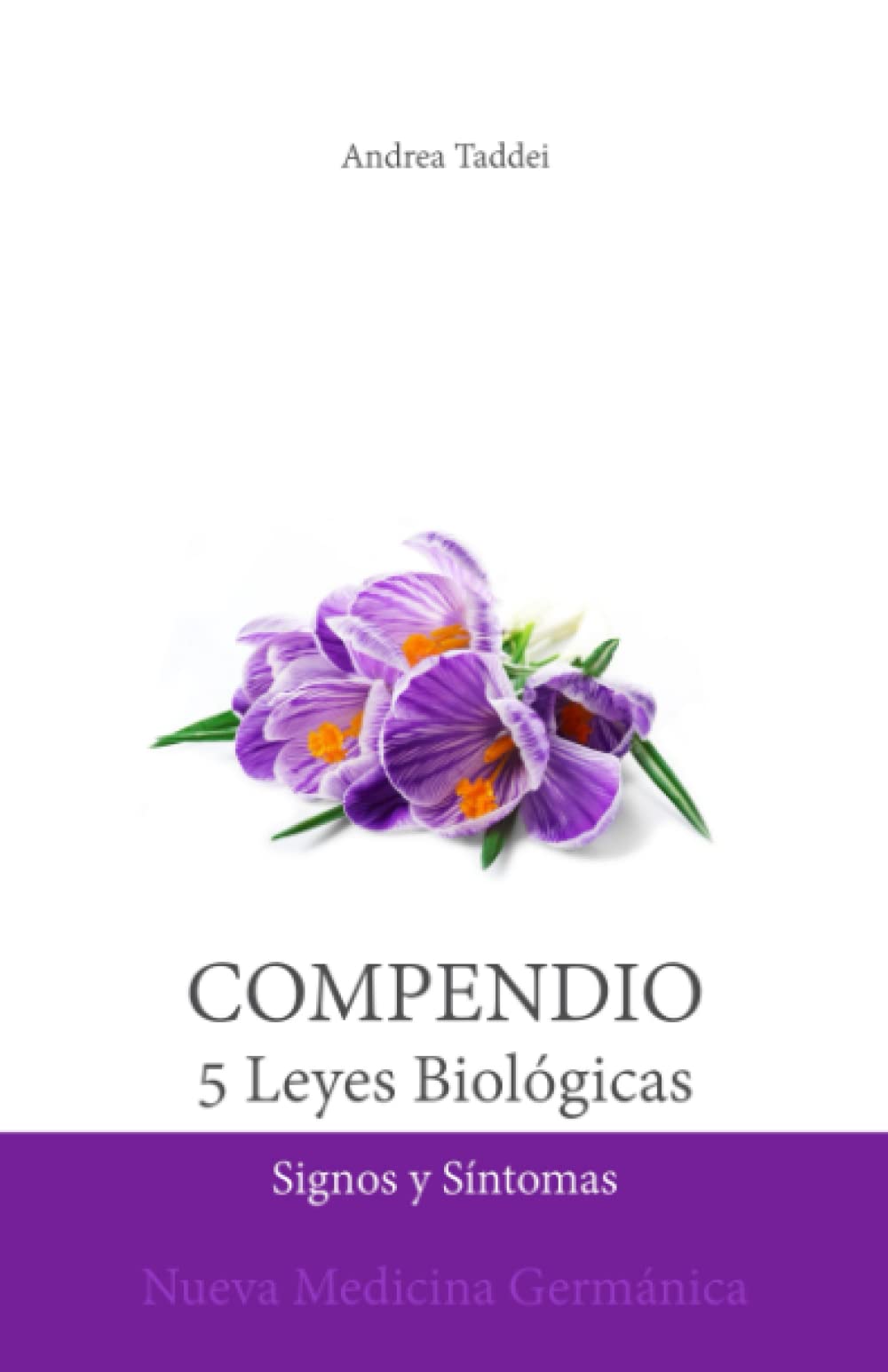 Libro: Compendio de las 5 Leyes Biológicas: Signos y Síntomas: Nueva Medicina Germánica (Las 5 Leyes Biologicas y la Nueva Medicina Germánica) (Spanish Edition)
