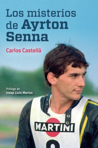 Libro: Los misterios de Ayrton Senna (Spanish Edition)