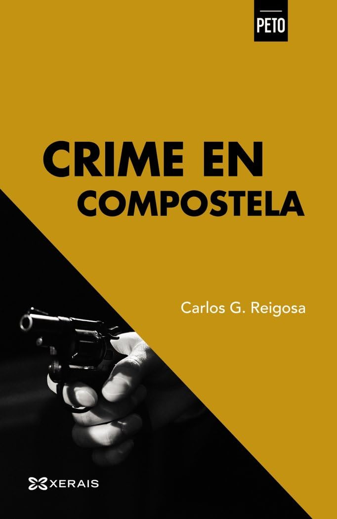 Libro: Crime en Compostela (EDICIÓN LITERARIA - XERAIS PETO - Literaria)