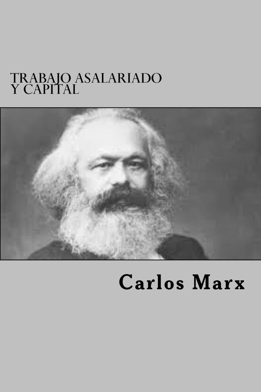 Libro: Trabajo Asalariado Y Capital (Spanish Edition)
