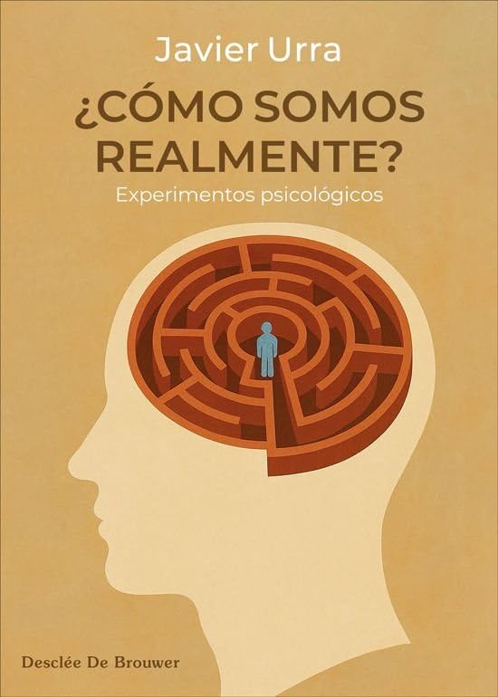 Libro: ¿Cómo somos realmente? Experimentos psicológicos