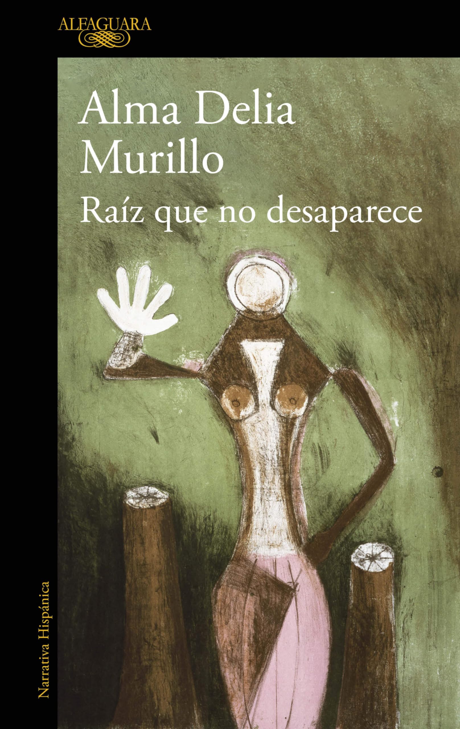 Libro: Raíz que no desaparece / A Root That Doesn’t Disappear (Spanish Edition)