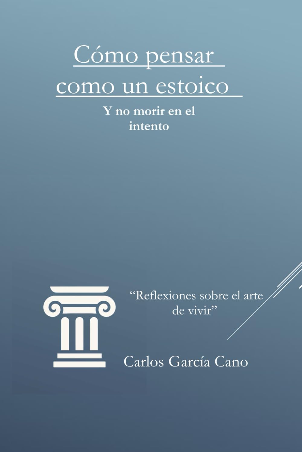 Libro: Cómo pensar como un estoico (Y no morir en el intento)