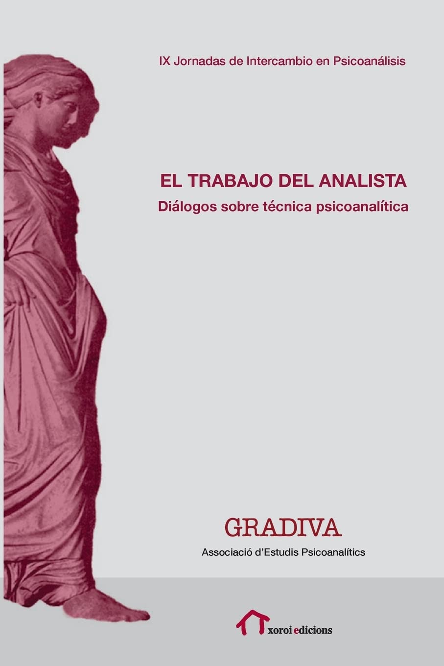 Libro: El trabajo del analista: Diálogos sobre técnica psicoanalítica (Spanish Edition)