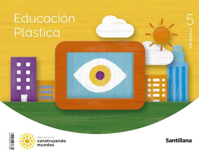 Libro: EDUCACION PLASTICA 5 PRIMARIA CONSTRUYENDO MUNDOS