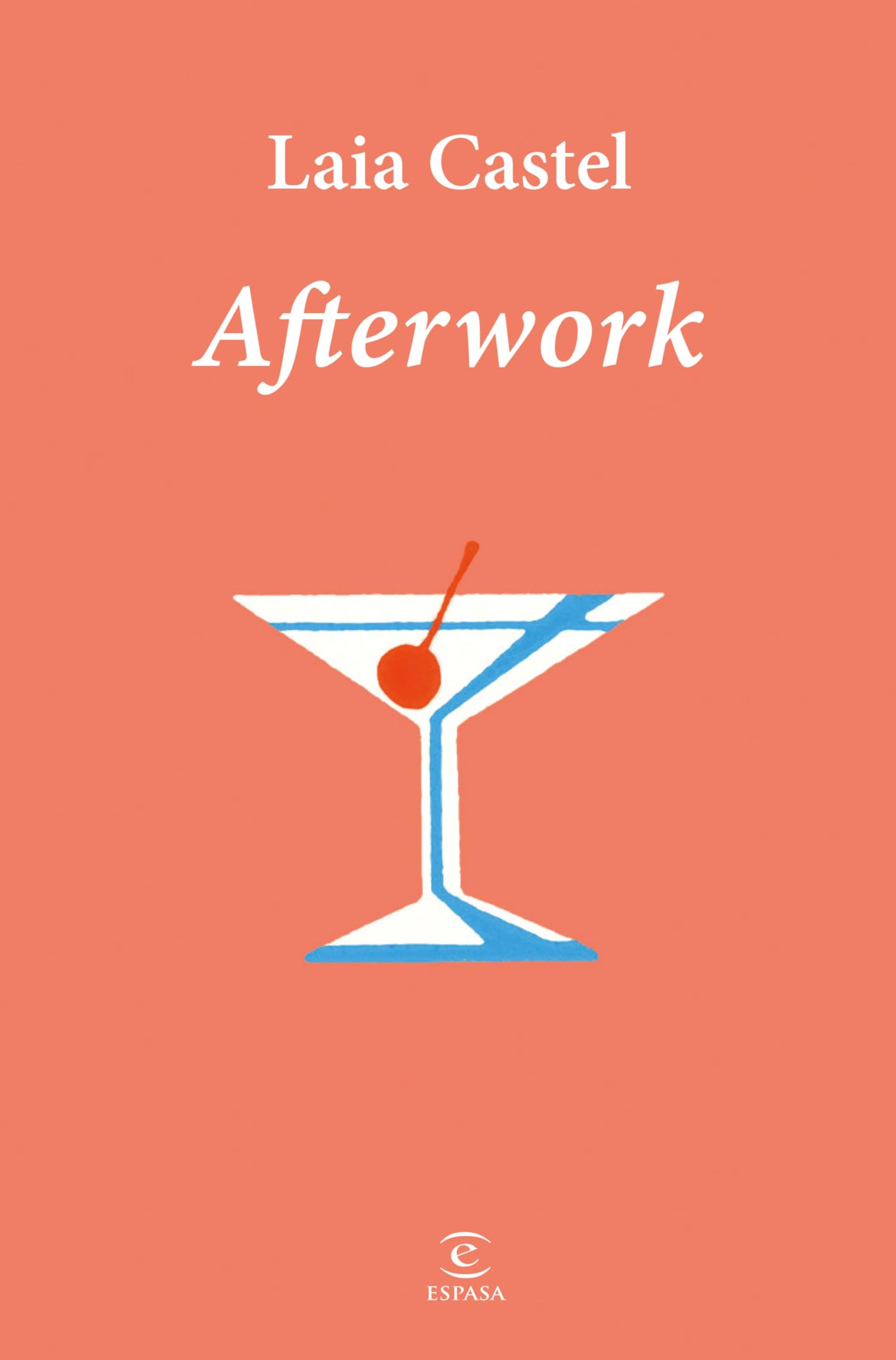 Afterwork (ESPASA NARRATIVA)