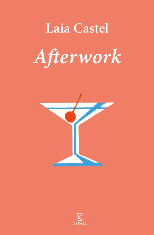 Afterwork (ESPASA NARRATIVA)