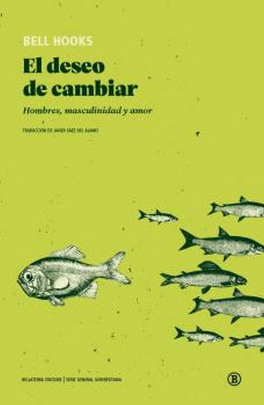 EL DESEO DE CAMBIAR: Hombres, masculinidad y amor (SIN ASIGNAR)