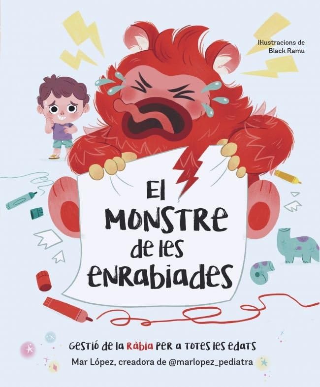 Libro: El monstre de les enrabiades: Gestió de la ràbia per a totes les edats