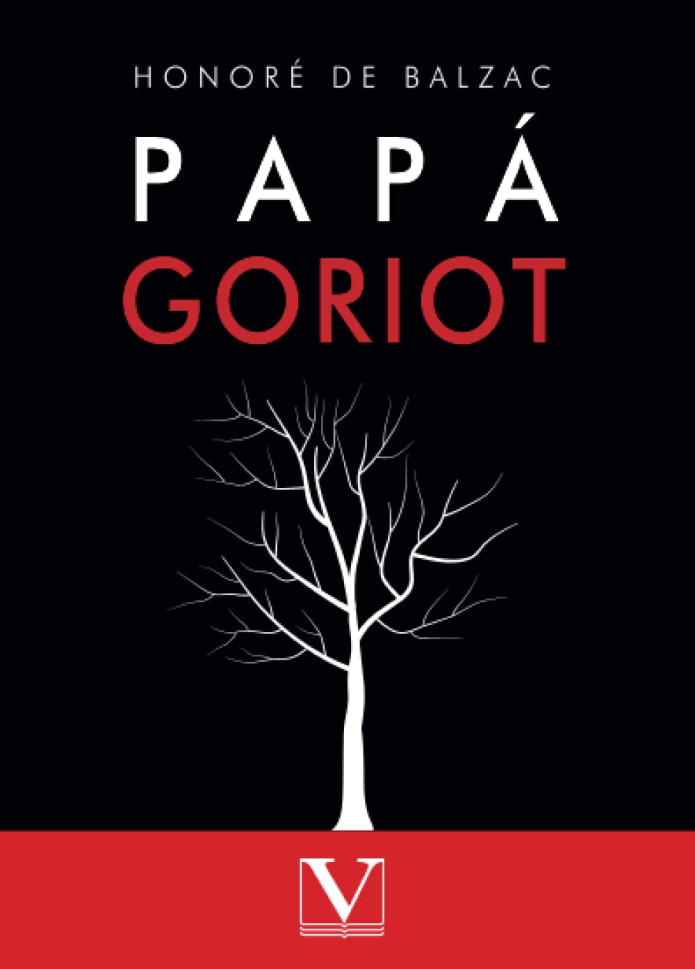 Libro: Papá Goriot (Narrativa) (Spanish Edition)