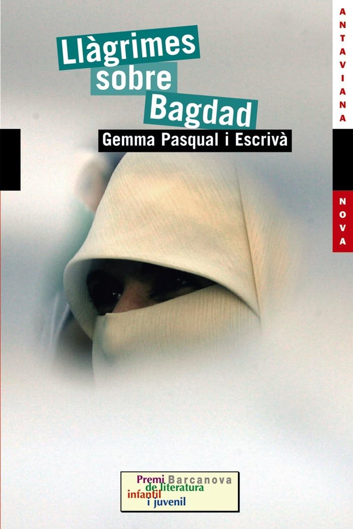 Libro: Llàgrimes sobre Bagdad (edició en valencià) (Llibres infantils i juvenils - Antaviana - Antaviana Nova)