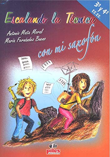 Libro: Escalando la Técnica con mi Saxofón 3º-4º EE.EE. + Cd