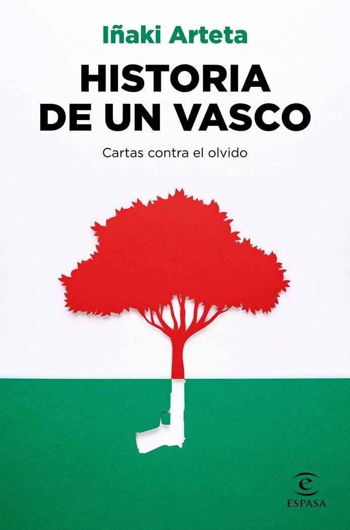 Libro: Historia de un vasco: Cartas contra el olvido (NO FICCIÓN)