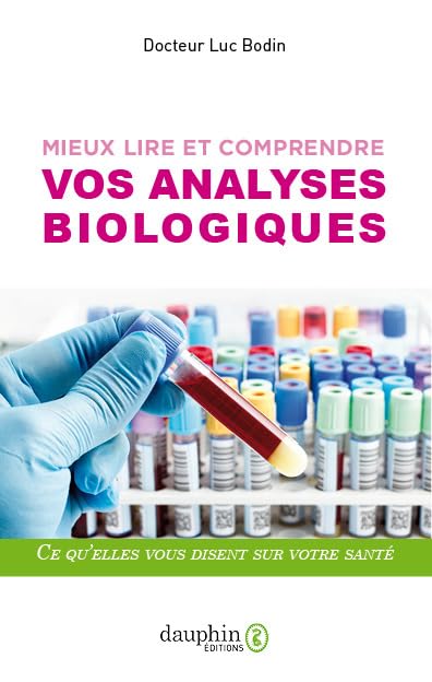 Libro: Mieux lire et comprendre vos analyses biologiques
