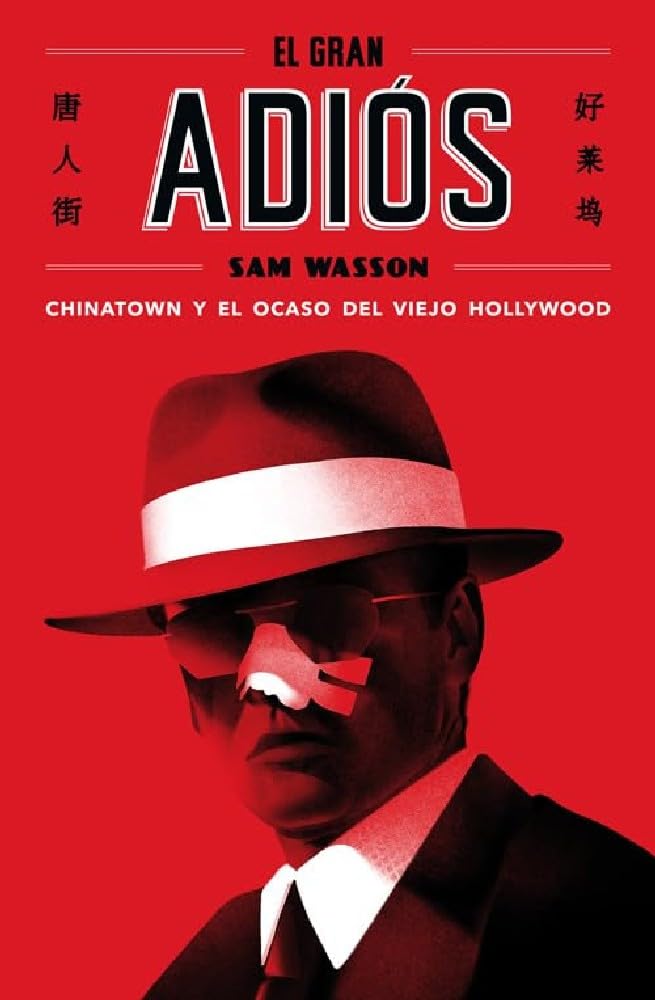 Libro: El gran adiós: Chinatown y el ocaso del viejo Hollywood