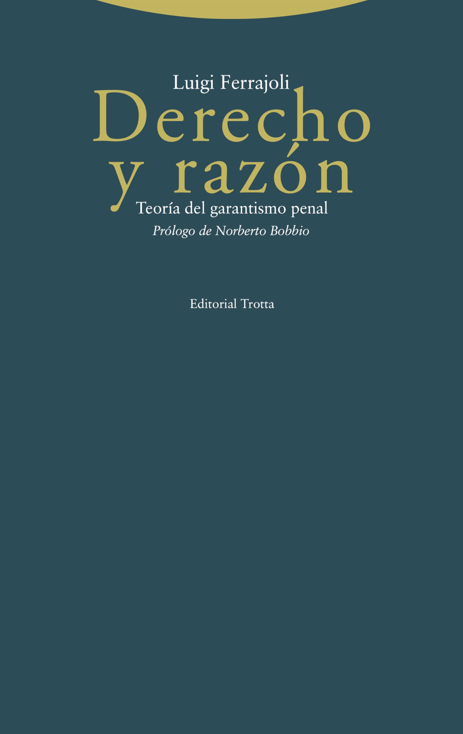 Libro: Derecho y razón: Teoría del garantismo penal