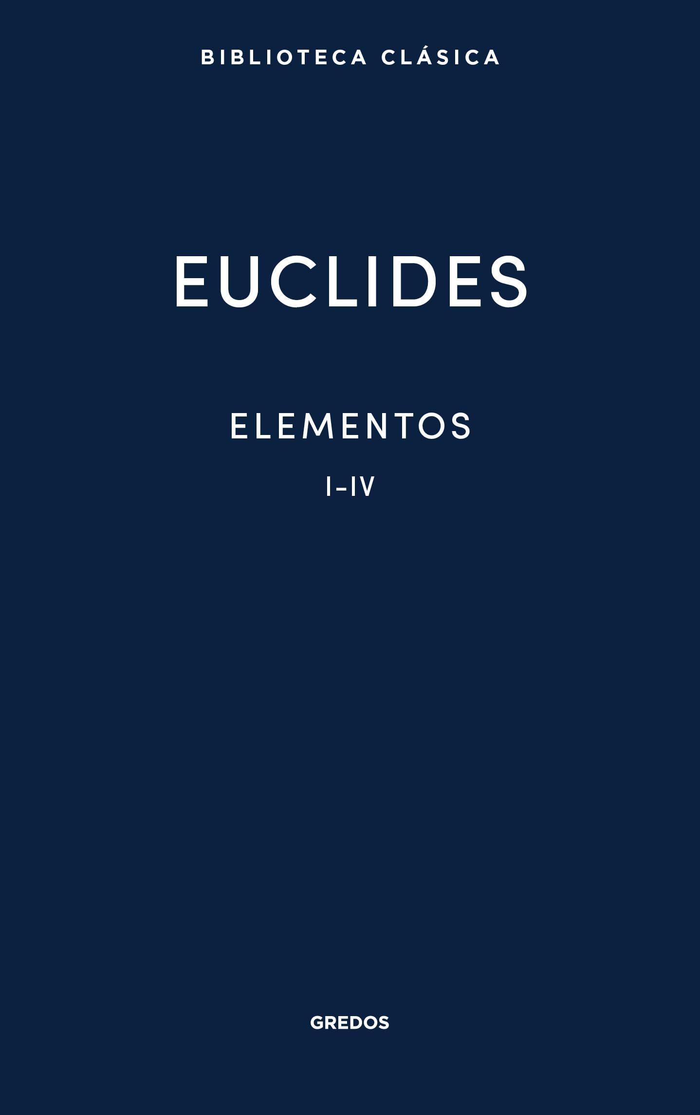 Libro: Elementos I-IV (Biblioteca Clásica Gredos)