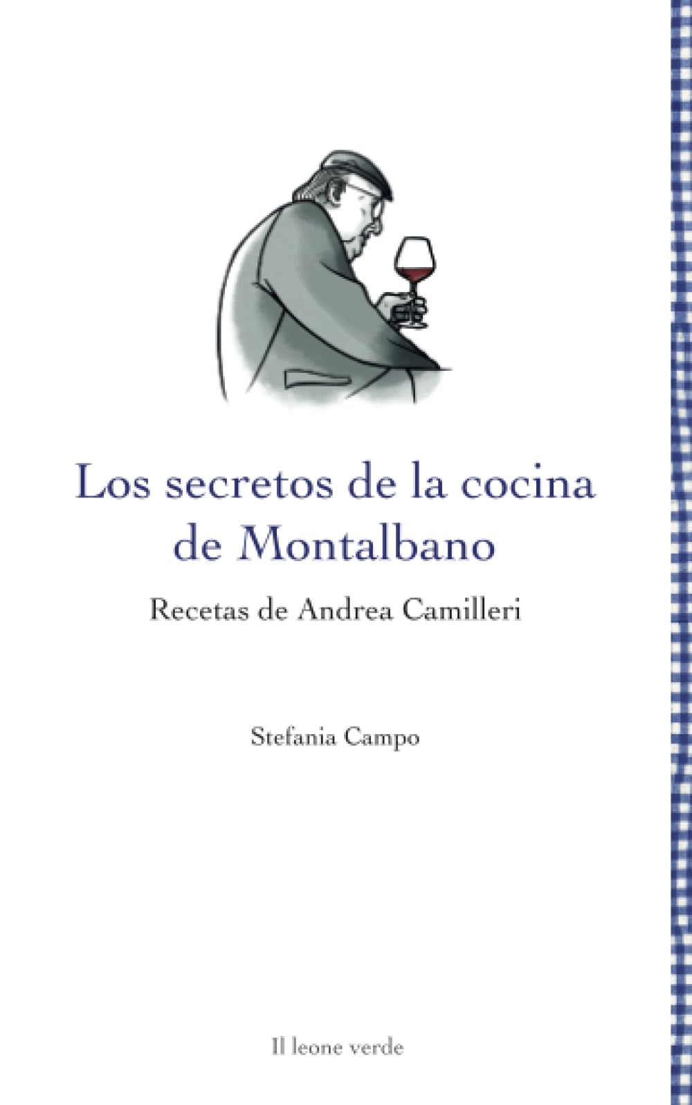 Libro: Los secretos de la cocina de Montalbano: Recetas de Andrea Camilleri (Leggere è un gusto)
