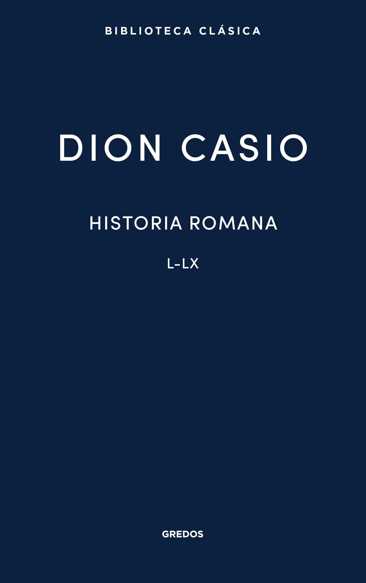 Libro: Historia romana IV: Libros L-LX (Biblioteca Clásica Gredos)