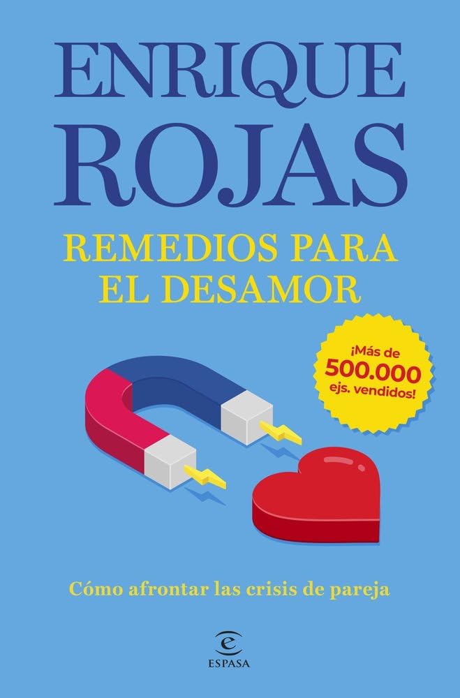 Libro: Remedios para el desamor. Nueva edición ampliada y actualizada: Cómo afrontar las crisis de pareja (Espasa Autoayuda)