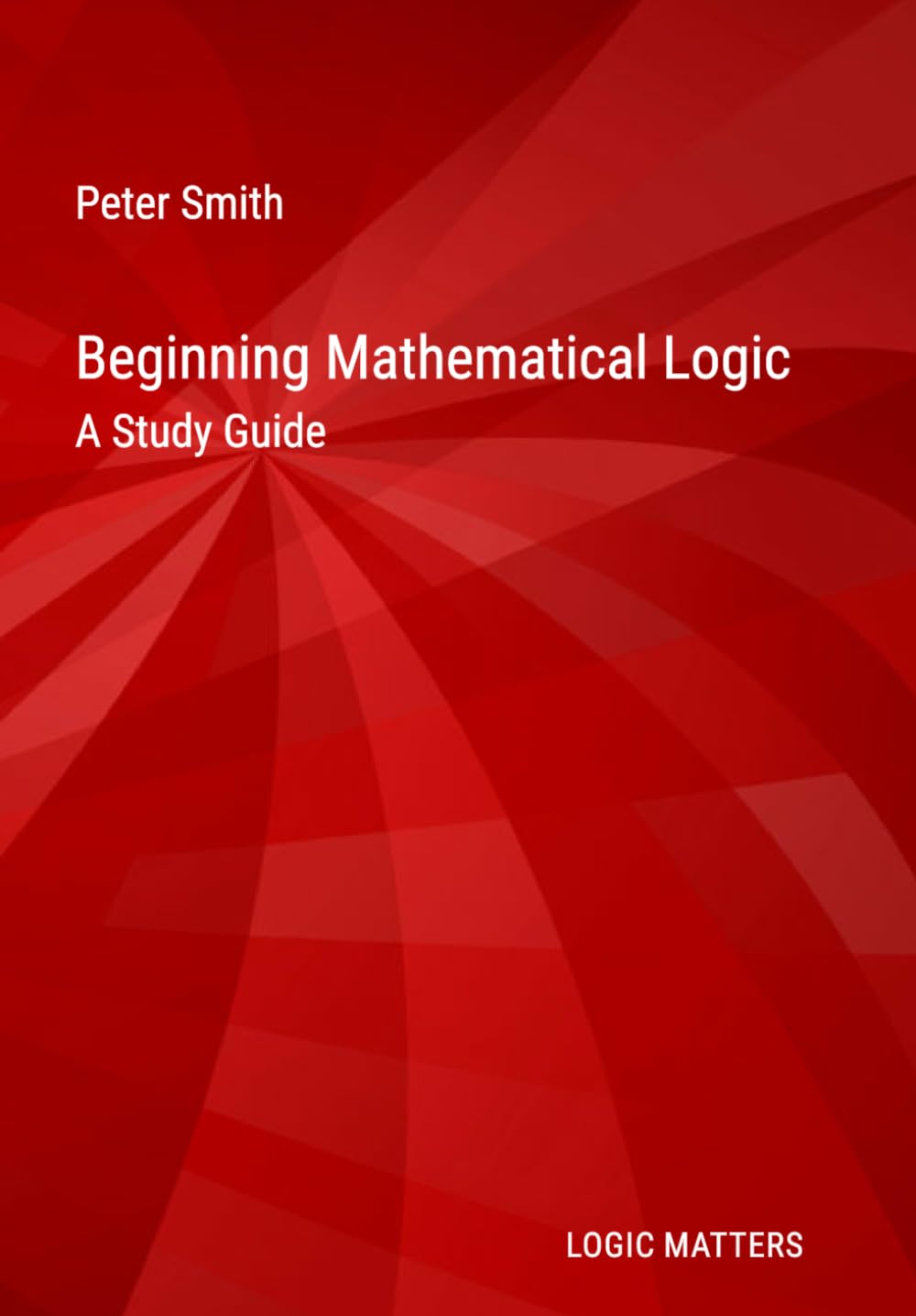 Libro: Beginning Mathematical Logic: A Study Guide