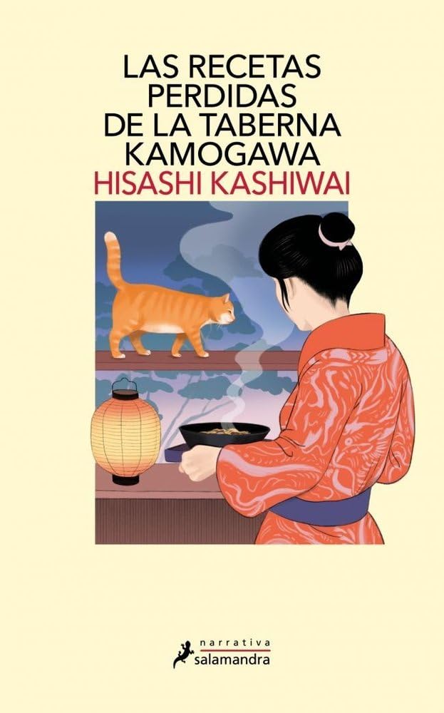 Libro: Las recetas perdidas de la taberna Kamogawa (Taberna Kamogawa 3) (Salamandra Narrativa)