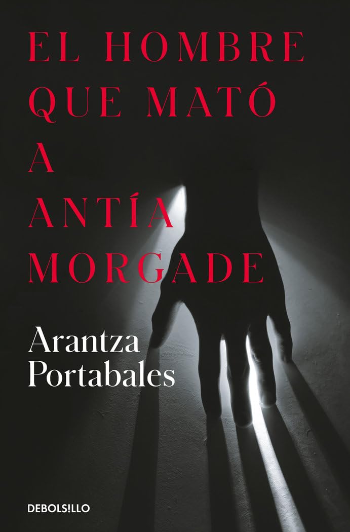Libro: El hombre que mató a Antía Morgade (Inspectores Abad y Barroso 3)