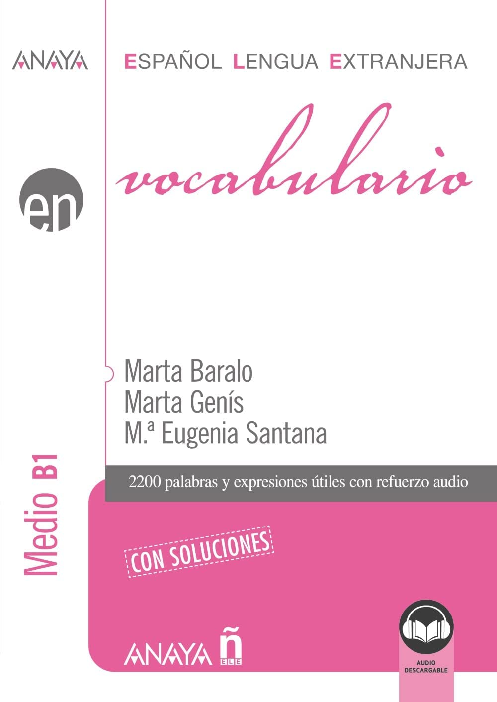 Libro: Vocabulario. Nivel Medio B1 (Ed. 2021): Vocabulario - nivel medio B1 con soluciones (2021 ed.) (Anaya ELE EN)