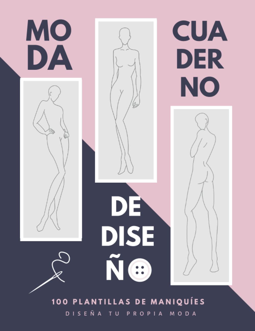 Libro: CUADERNO DE DISEÑO DE MODA: 100 Plantillas con maniquíes. Diseña tus propios modelos de ropa de manera fácil y cómoda. Regalo creativo para diseñadores y estilistas. (Spanish Edition)