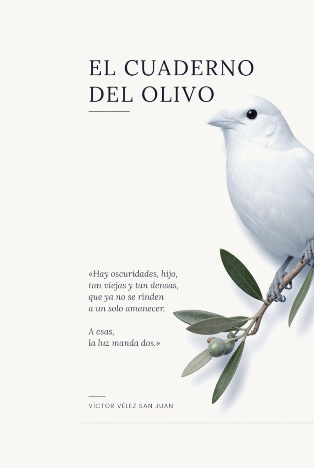 Libro: El cuaderno del Olivo: Una novela del amor en tiempos del miedo (Spanish Edition)