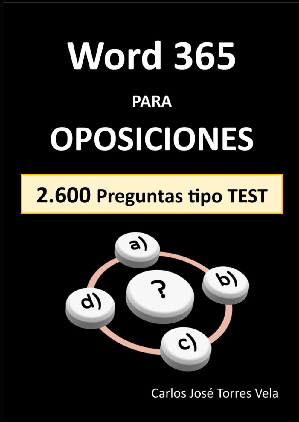 Libro: Word 365 para OPOSICIONES: Preguntas tipo TEST