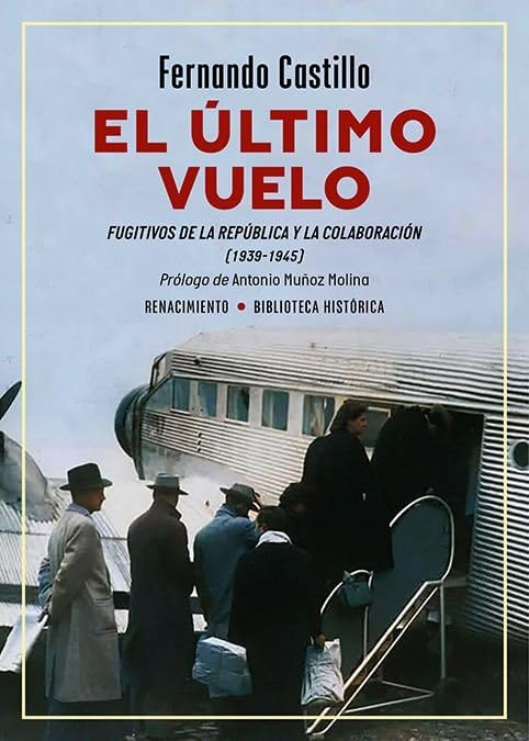 Libro: El último vuelo. Fugitivos de la República y la Colaboración (1939-1945)