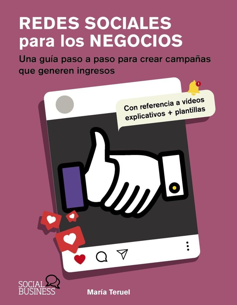 Libro: Redes sociales para los negocios: Una guía paso a paso para crear campañas que generen ingresos