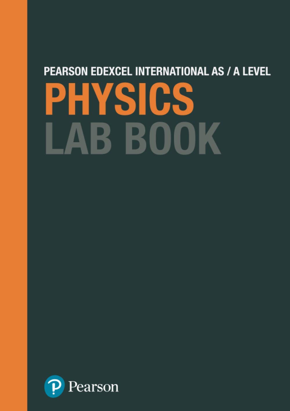 Libro: Pearson Edexcel International A Level Physics Lab Book: Lab Book