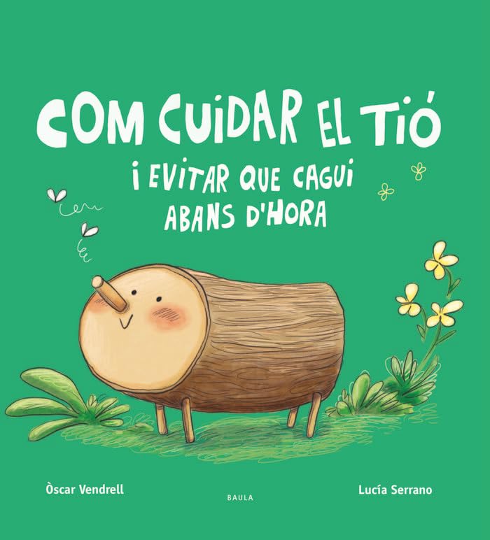 Libro: Com cuidar el tió i evitar que cagui abans d'hora