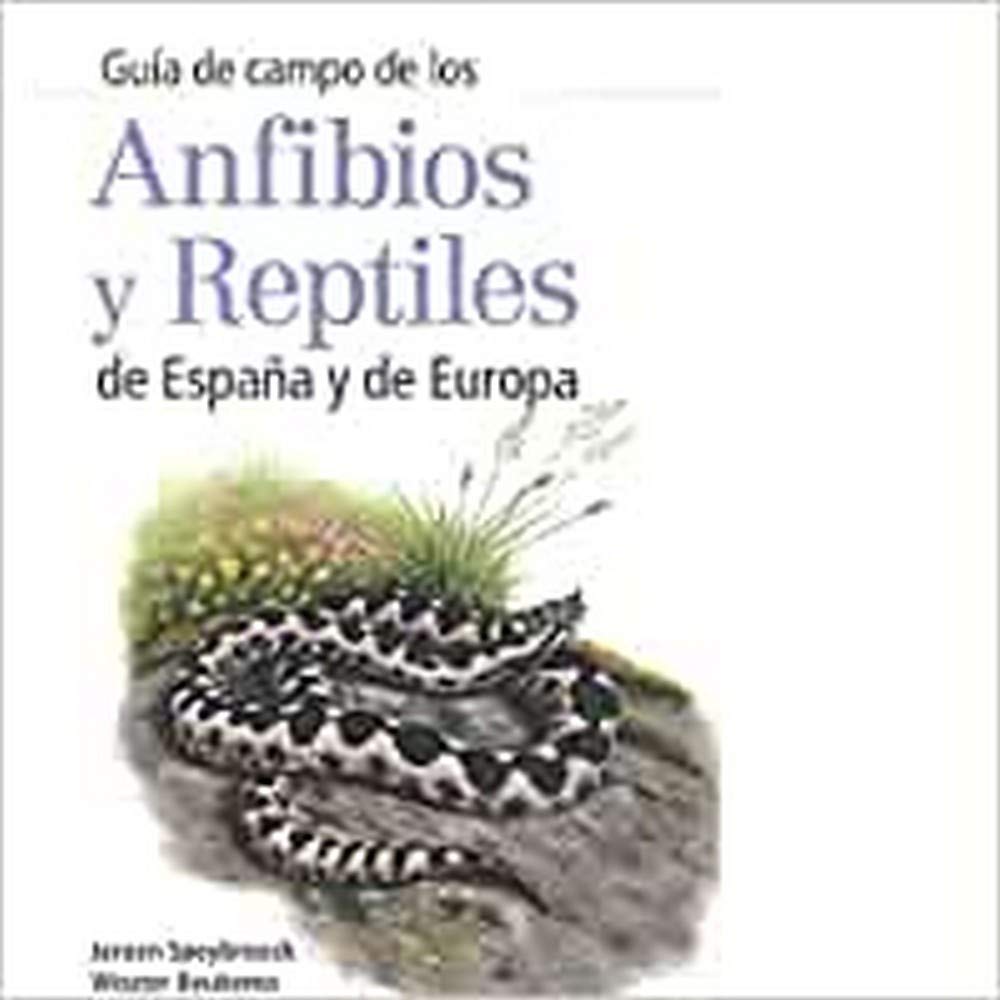 Libro: Anfibios y Reptiles de España y de Europa (GUIAS DEL NATURALISTA)