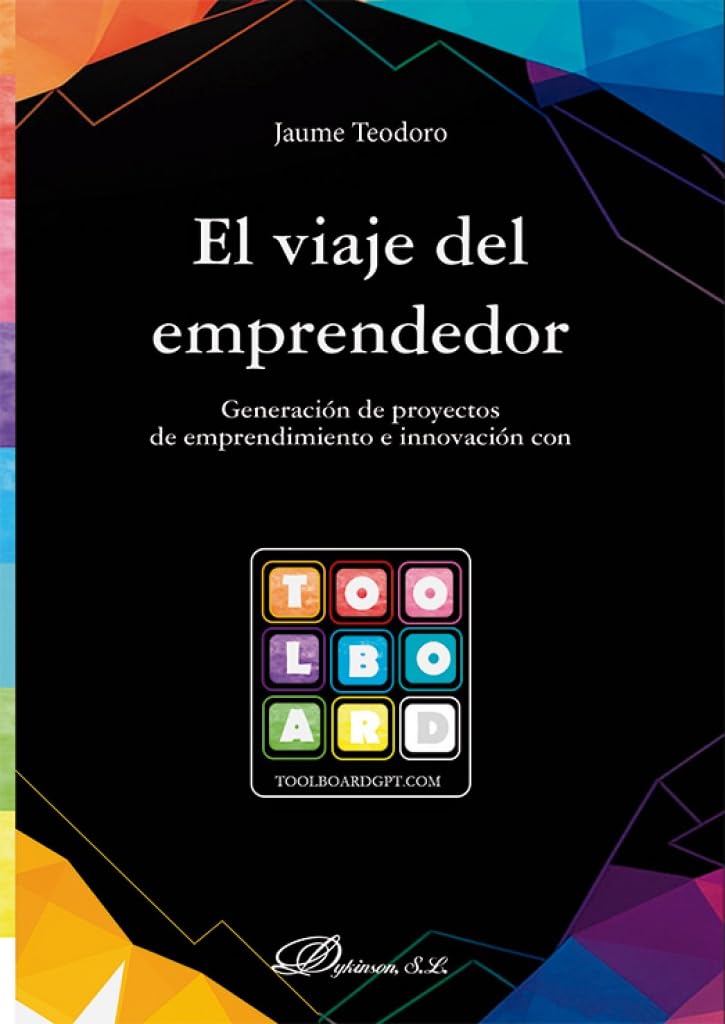 Libro: El viaje del emprendedor: Generación de proyectos de emprendimiento e innovación con ToolBoard