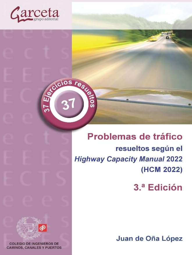Libro: Problemas de tráfico resueltos 3ª edición: según el Highway Capacity Manual 2022