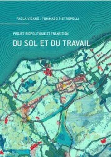 Libro: Du sol et du travail: Projet biopolitique et transition