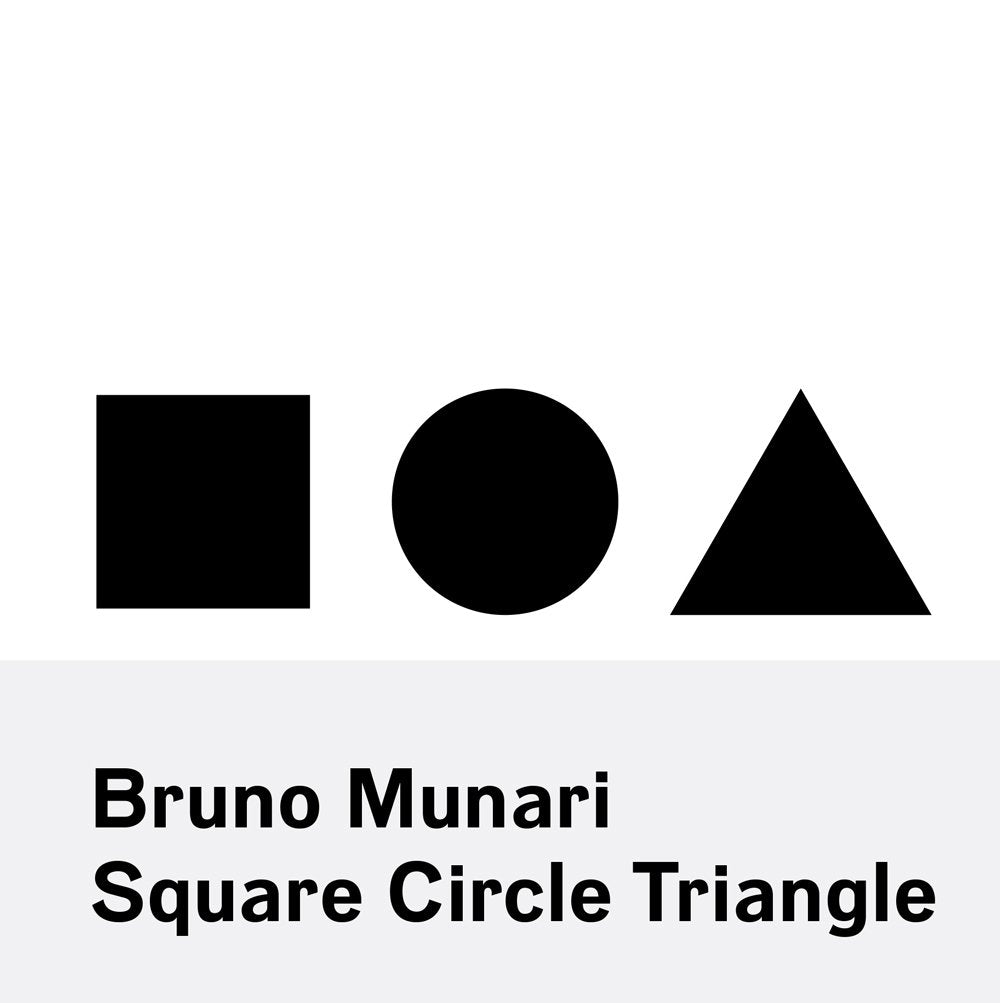 Libro: Bruno Munari: Circle, Square, Triangle