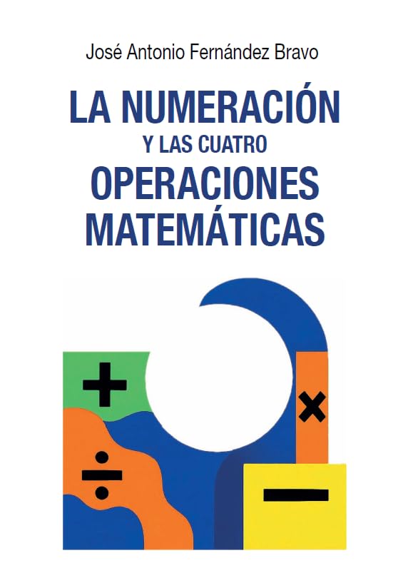 Libro: La numeración y las cuatro operaciones matemáticas