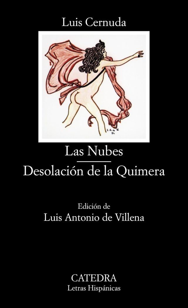 Libro: Las Nubes; Desolación de la Quimera (Letras hispanicas / Hispanic Writings) (Spanish Edition)