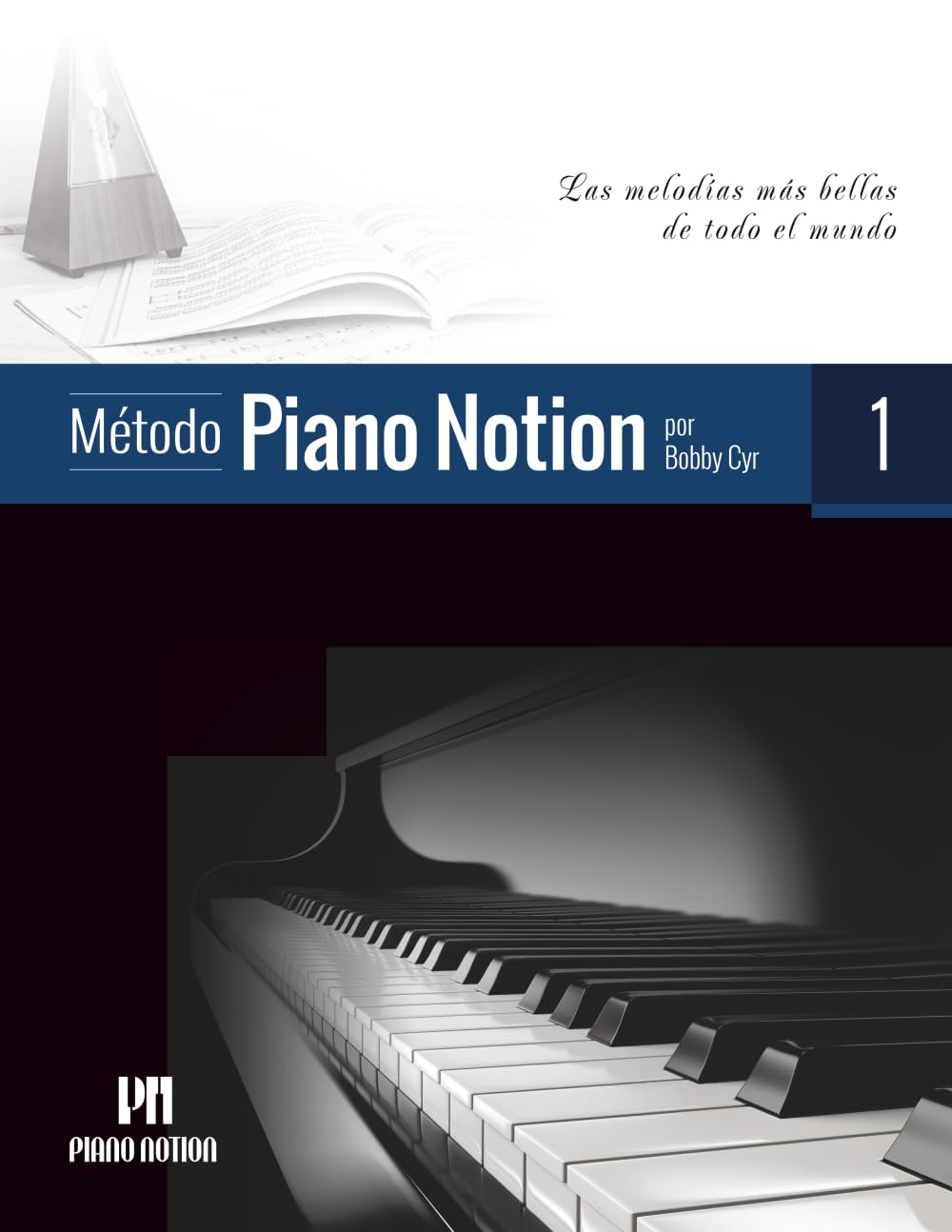 Método Piano Notion Libro 1: Las melodías más bellas de todo el mundo (Método Piano Notion / Español)