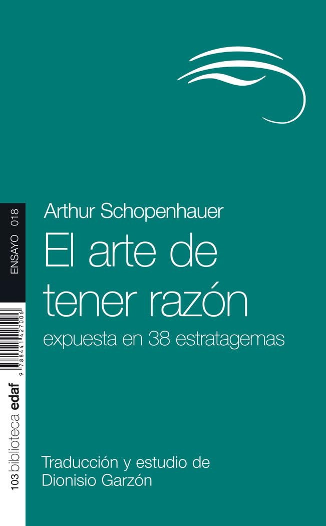 El Arte De Tener Razon