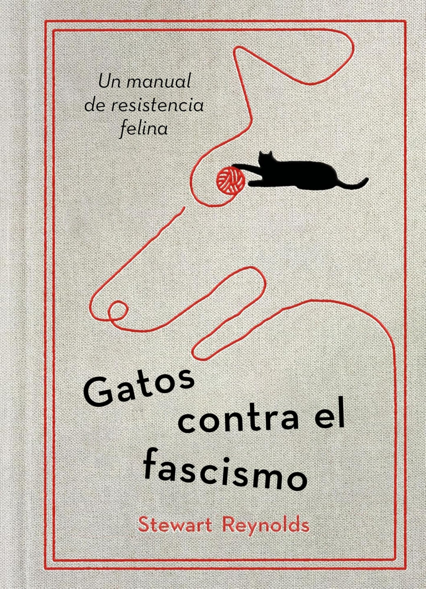 Libro: Gatos contra el fascismo: Un manual de resistencia felina (Obras diversas)