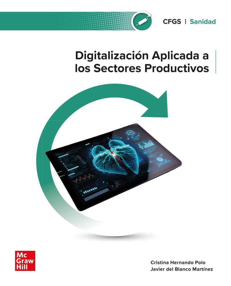 Libro: Digitalización aplicada a los sectores productivos. Grado Superior. Sanidad